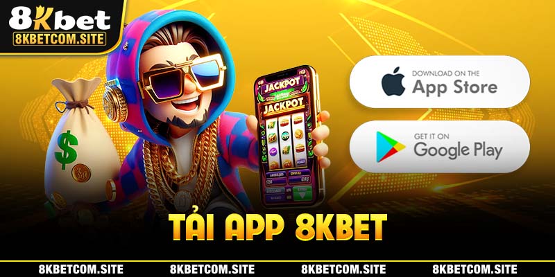 Tải app 8kbet
