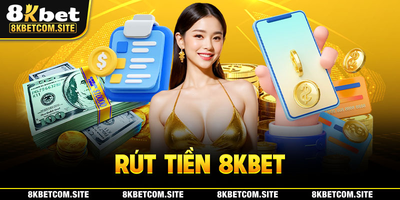 Rút tiền 8KBET