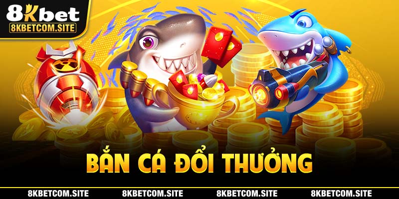 Trò chơi ban ca đổi thưởng tại nhà cái 8KBET