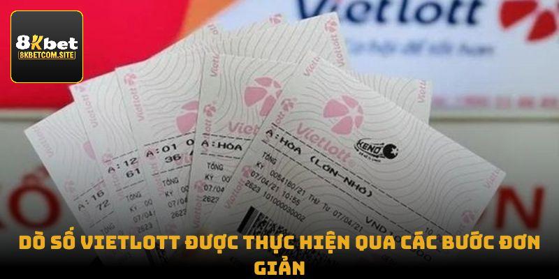 Dò số vietlott được thực hiện qua các bước đơn giản