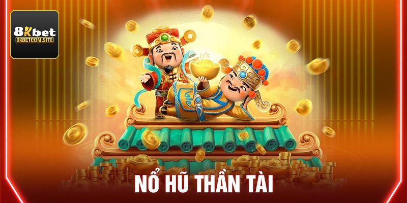Giải mã sự thú vị của game nổ hũ Thần Tài