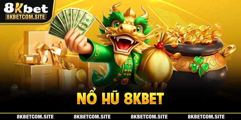 Nổ hũ 8KBET